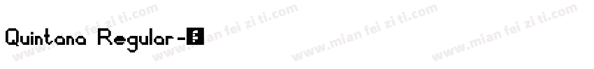 Quintana Regular字体转换